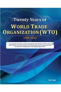 Twenty Years of World Trade Organization (WTO)