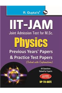 IIT-JAM: M.Sc. (Physics) Previous Papers & Practice Test Papers (Solved)
