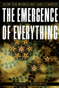 Emergence of Everything