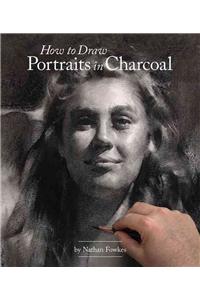 How to Draw Portraits in Charcoal