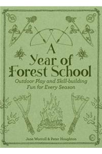 A Year of Forest School