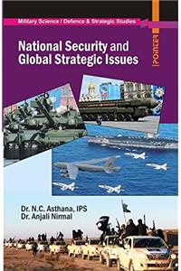 National Security and Global Strategic Issues