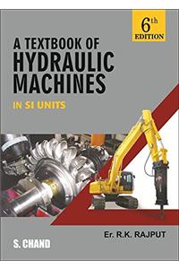 A Textbook of Hydraulic Machines