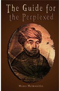 The Guide for the Perplexed [UNABRIDGED]