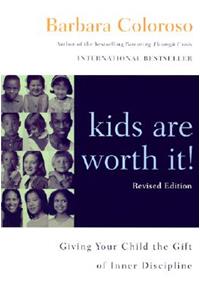 kids are worth it! Revised Edition