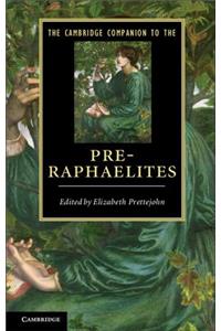 Cambridge Companion to the Pre-Raphaelites. Edited by Elizabeth Prettejohn