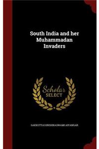 South India and her Muhammadan Invaders