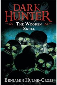 Wooden Skull (Dark Hunter 12)