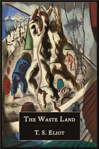 Waste Land [Facsimile of 1922 First Edition]