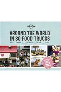 Lonely Planet Around the World in 80 Food Trucks 1