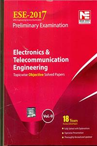 ESE 2017 Preliminary Exam: Electronics & Telecommunication Engineering - Topicwise Objective Solved Papers - Vol. 2