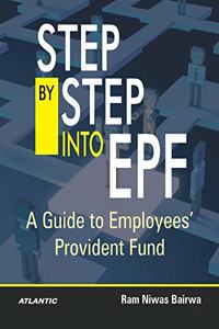 Step by Step into EPF: A Guide to EmployeesProvident Fund