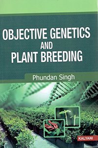 Objective Genetics And Plant Breeding 2017 Ed.