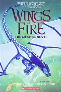 Wings Of Fire Graphic Novel #02: The Lost Heir (Graphix)