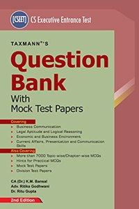 Taxmann's Question Bank with Mock Test Papers | CS Executive Entrance Test (CSEET) ï¿½ Covering 7,000+ Topic/Chapter-wise Questions along with Mock Test Papers & Division Test Papers [Paperback] CA (Dr.) K.M. Bansal; Adv. Ritika Godhwani and Dr. Ri