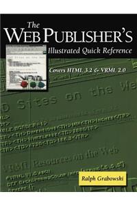 Web Publisher's Illustrated Quick Reference