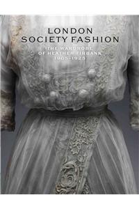 London Society Fashion 1905-1925