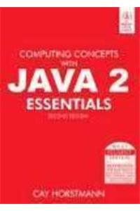 Computing Concepts With Java 2 Essentials, 2Nd Ed