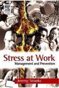 Stress At Work: Management And Prevention