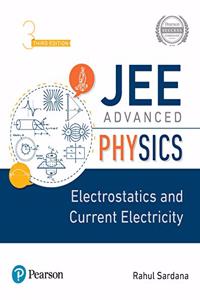 JEE Advanced Physics | Electrostatics and Current Electricity | Third Edition | By Pearson
