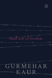 Small Acts of Freedom