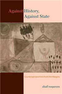 Against History, Against State