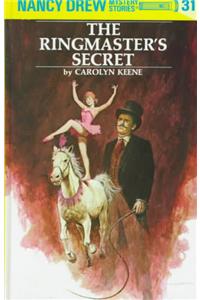 Nancy Drew 31: the Ringmaster's Secret