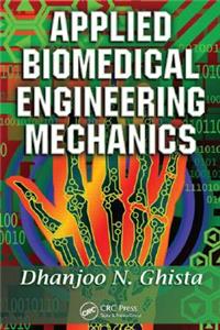 Applied Biomedical Engineering Mechanics