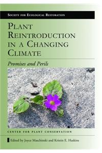 Plant Reintroduction in a Changing Climate