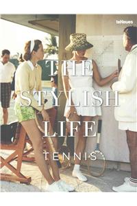 The Stylish Life: Tennis