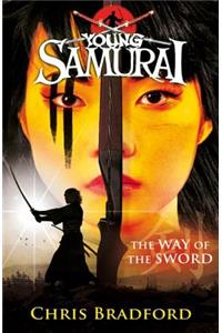 The Way of the Sword (Young Samurai, Book 2)