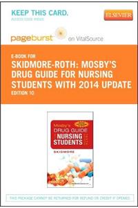 Mosby's Drug Guide for Nursing Students, with 2014 Update - Elsevier eBook on Vitalsource (Retail Access Card)