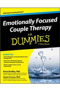 Emotionally Focused Couple Therapy For Dummies