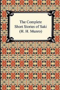 Complete Short Stories of Saki (H. H. Munro)