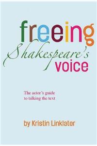 Freeing Shakespeare's Voice