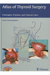 Atlas of Thyroid Surgery