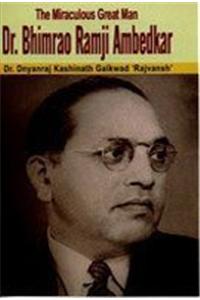 The Miraculous Great Man Dr. Bhimrao Ramji Ambedkar