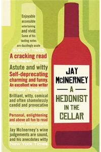 A Hedonist in the Cellar