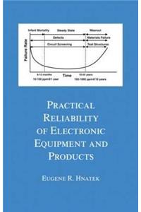 Practical Reliability of Electronic Equipment and Products
