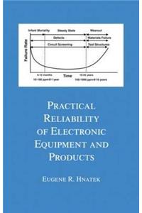 Practical Reliability Of Electronic Equipment And Products