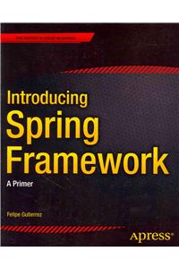 Introducing Spring Framework