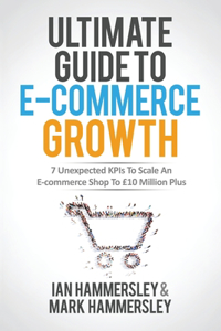 Ultimate Guide To E-commerce Growth