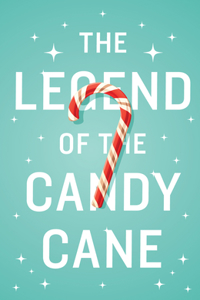 Legend of the Candy Cane (Ats) (25-Pack)