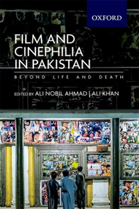 Film and Cinephilia in Pakistan