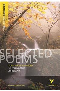 Selected Poems of John Keats: York Notes Advanced everything you need to catch up, study and prepare for and 2023 and 2024 exams and assessments