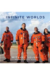 Infinite Worlds: The People and Places of Space Exploration