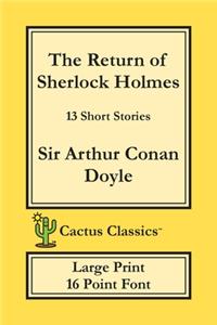 Return of Sherlock Holmes (Cactus Classics Large Print)