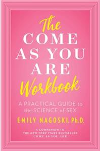 Come as You Are Workbook