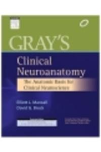 Gray's Clinical Neuroanatomy:The Anatomic Basis for Clinical Neuroscience
