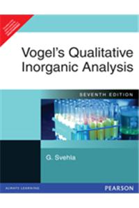 Vogel'S Qualitative Inorganic Analysis, 7Th Edition